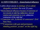 Presentation of biomechanical etiology of so-called idiopathic scoliosis on 58 Orthopaedic Congress in Cairo/Egypt, 4th -9th December 2006.