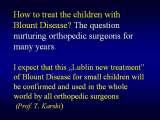 BLOUNT DISEASE/Golenie szpotawe/LECTURE/Knee Valgus Deformity/Prague/19.10.07